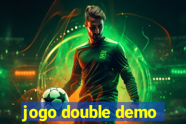 jogo double demo